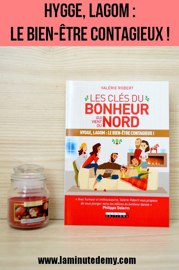 clés du bonheur qui vient du nord : hygge et lagom