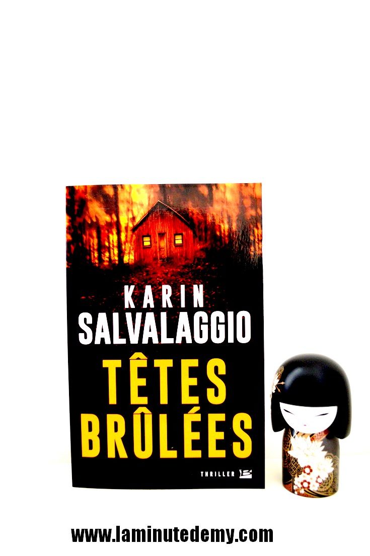 Têtes brûlées de Karin SALVALAGGIO