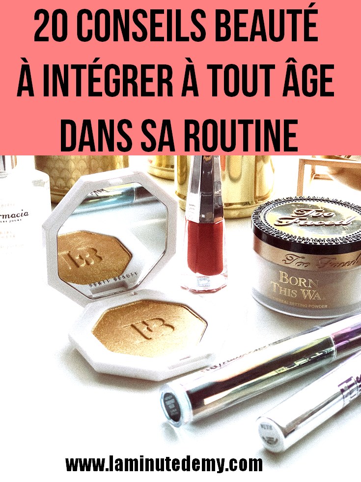 20 conseils beauté à intégrer à tout âge dans sa routine