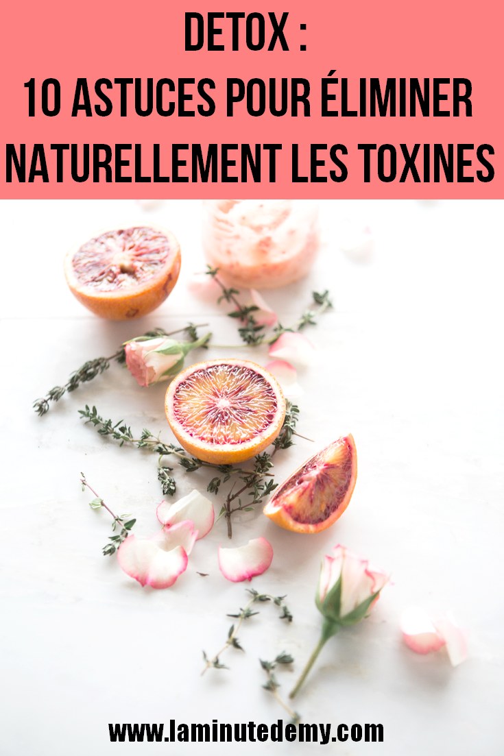 DETOX : 10 astuces pour éliminer naturellement les toxines