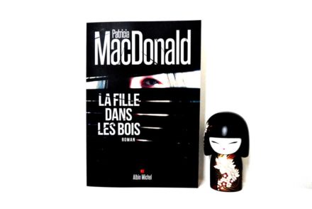 La fille dans les bois de Patricia MACDONALD