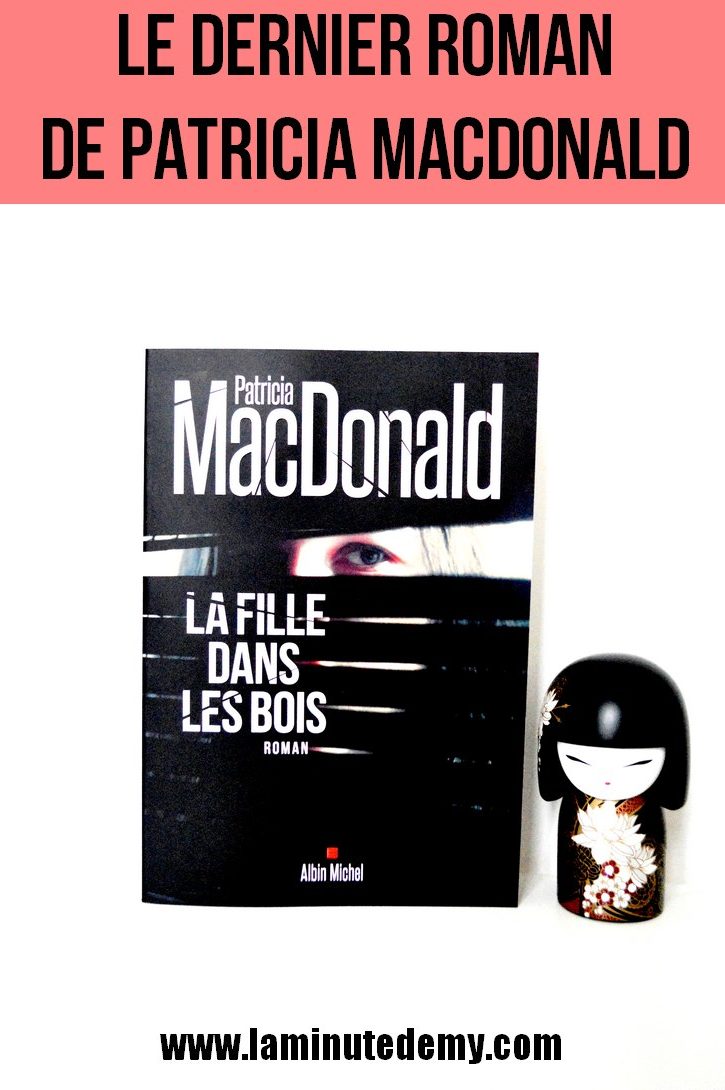 La fille dans les bois de Patricia MACDONALD