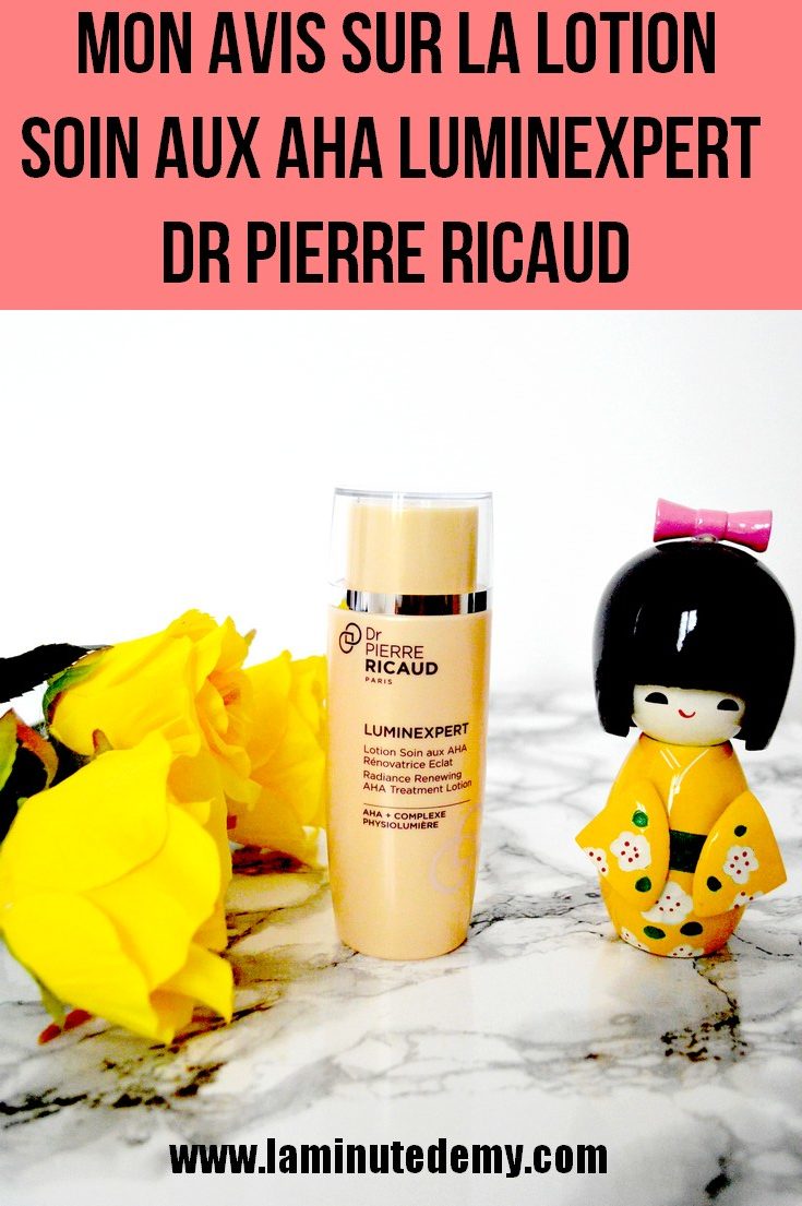 Mon avis sur la lotion soin aux AHA LUMINEXPERT Dr Pierre Ricaud