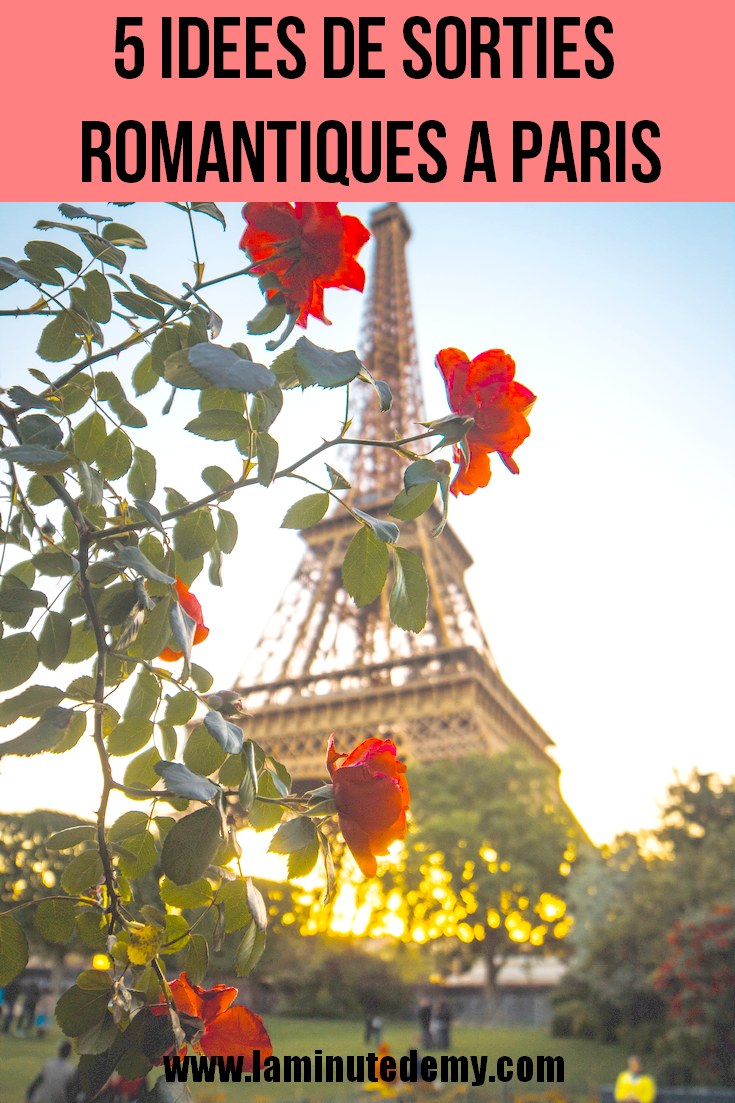 5 idées de sorties romantiques à Paris