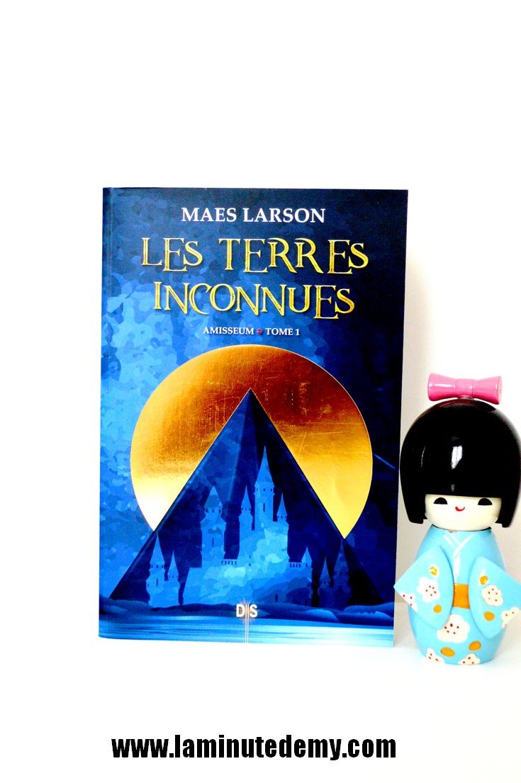 J'ai lu "Les Terres Inconnues", le premier roman de Maes Larson