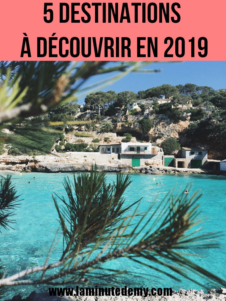 Voyages : 5 destinations à découvrir en 2019