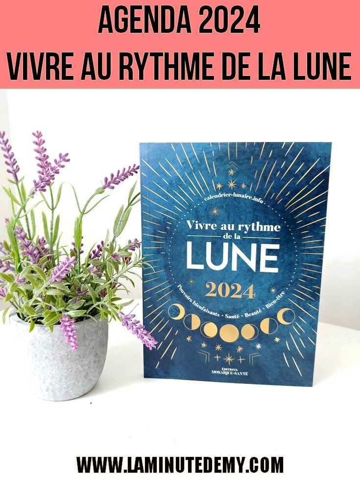 Vivre au rythme de la LUNE 2024 (Agenda)